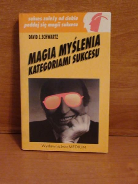 Magia myślenia kategoriami sukcesu