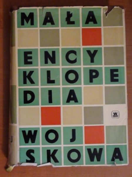 Mała encyklopedia wojskowa, t.I A-J