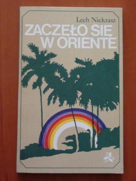 Niekrasz Lech - Zaczęło się w Oriente