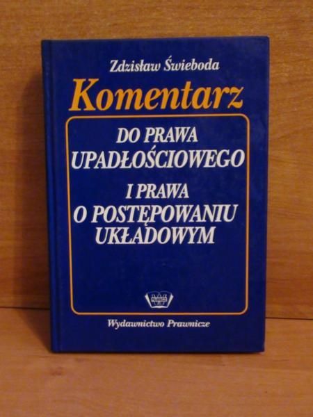 omentarz do prawa upadłościowego i prawa o postępowaniu układowym