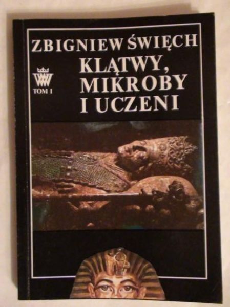 Klątwy, mikroby i uczeni, t.I