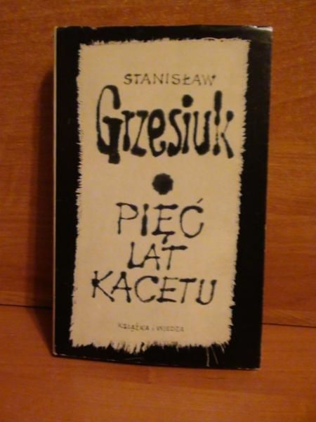 Pięć lat kacetu