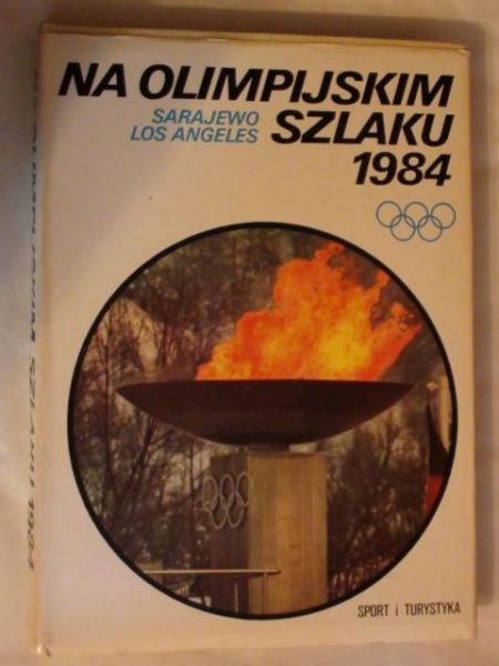 Na olimpijskim szlaku 1984