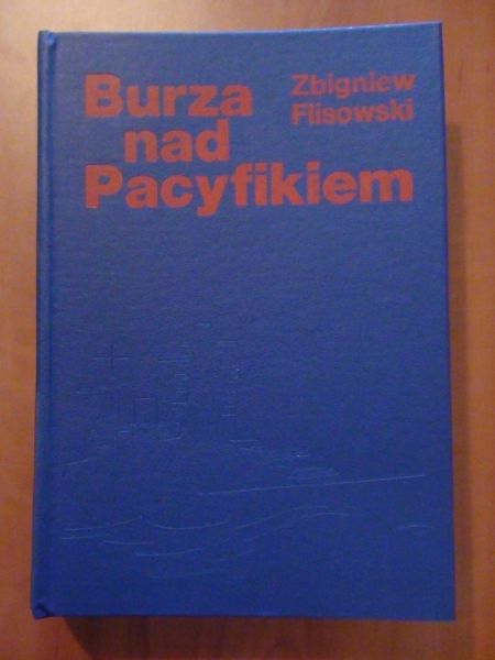 Burza nad Pacyfikiem, Tom I