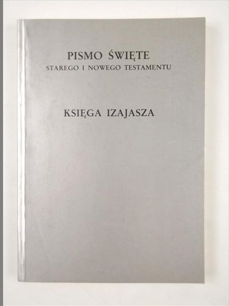 Księga Izajasza. Pismo Święte