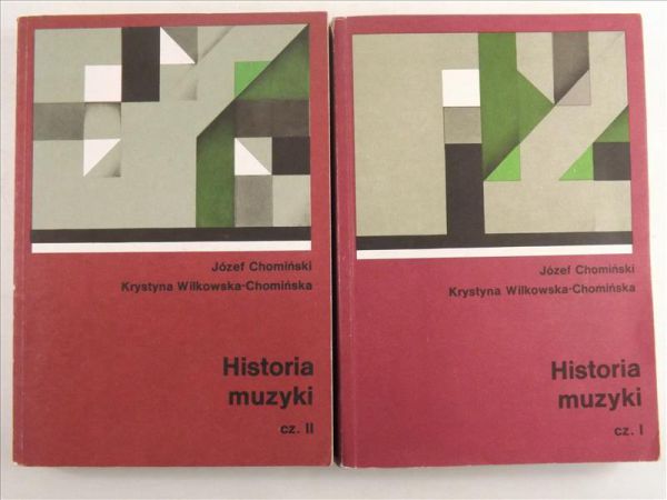 Chomiński Józef, Wilkowska-Chomińska Krystyna - Historia muzyki, Część I-II