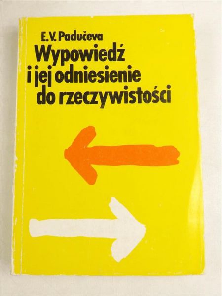 Paduceva E. V. - Wypowiedź i jej odniesienie do rzeczywistości