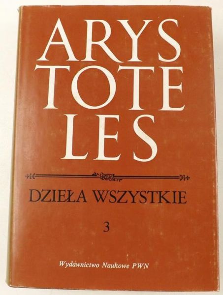 Arystoteles - Dzieła wszystkie tom 3