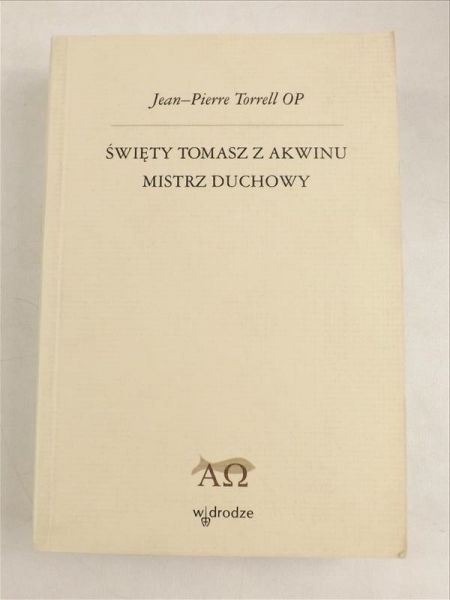 Tomasz z Akwinu: mistrz duchowy