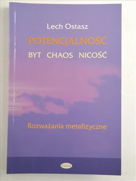 Potencjalność. Byt, chaos, nicość