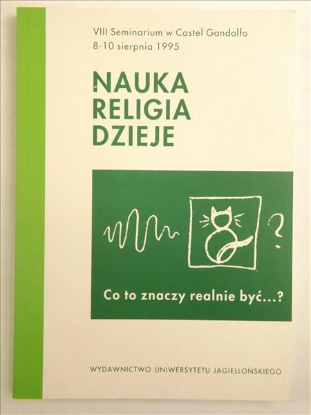 Janik Jerzy (red.) - Nauka, religia, dzieje.