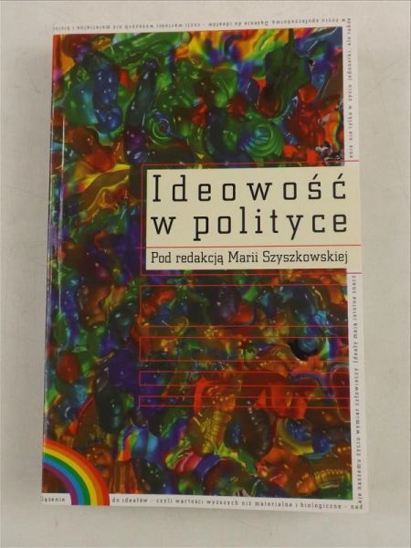 Szyszkowska Maria (red.) - Ideowość w polityce