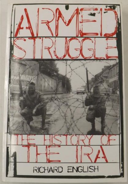 English Richard - Armed Struggle. The History of the Ira