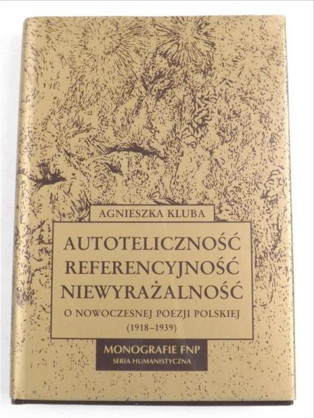 Autoteliczność, referencyjność, niewyrażalność