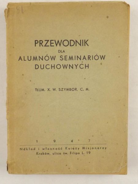 Przewodnik dla alumnów seminariów duchownych, 1947 r.