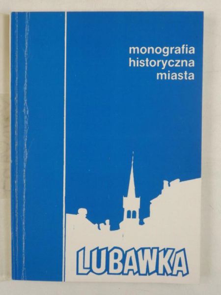 Lubawka. Monograficzna historia miasta