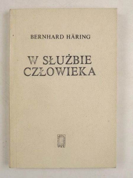 Haring Bernhard - W służbie człowieka