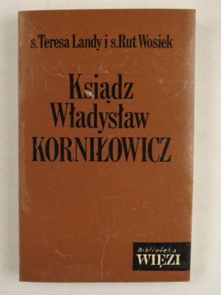 Landy Teresa, Wosiek Rut - Ksiądz Władysław Korniłowicz