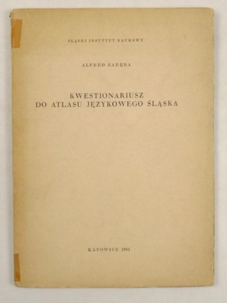 Kwestionariusz do atlasu językowego Śląska