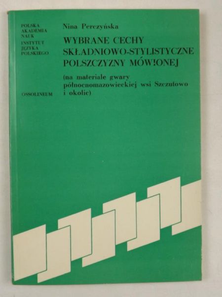 Wybrane cechy składniowo-stylistyczne polszczyzny mówionej