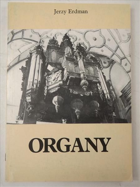 Erdman Jerzy - Organy