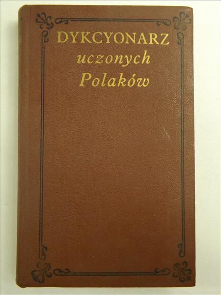 Chodynicki Ignacy - Dykcyonarz uczonych Polaków, T. III