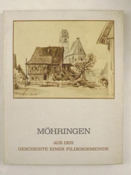Mohringen Aus Der Geschichte Einer Fildergemeinde