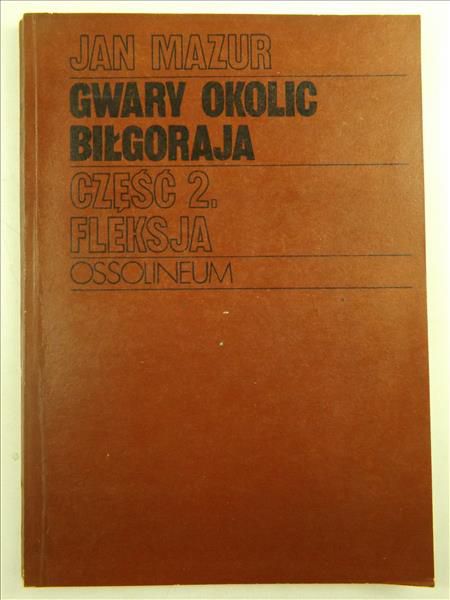 Mazur Jan - Gwary okolic Biłgoraja, cz.2