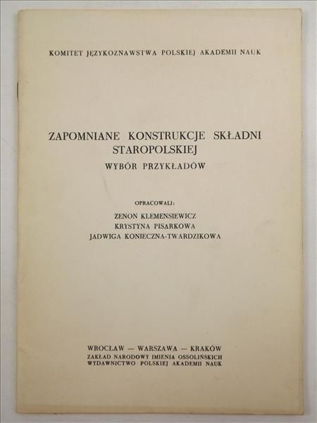 Zapomniane konstrukcje składni staropolskiej