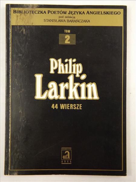 Larkin Philip - 44 wiersze