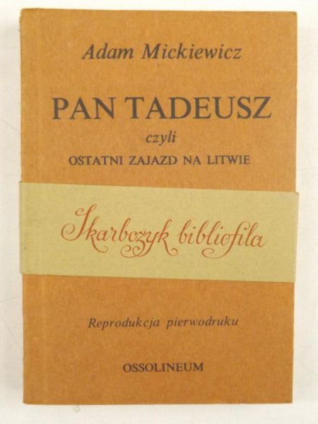 Mickiewicz Adam - Pan Tadeusz Tom I, reprint z 1834 r.
