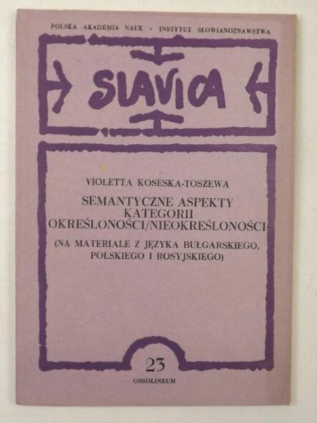 Koseska-Toszewa V. - Semantyczne aspekty kategorii określoności/nieokreśloności
