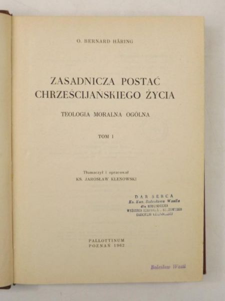 Haring Bernard - Zasadnicza postać chrześcijańskiego życia, Tom I