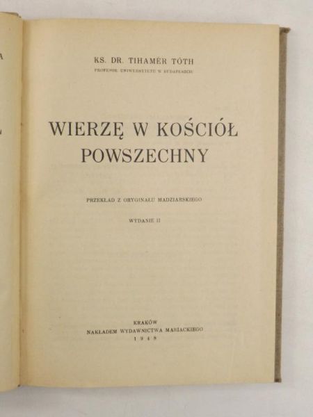 Toth Tihamer - Wierzę w Kościół powszechny, 1948 r.