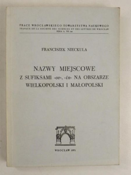 Nieckula Franciszek - Nazwy miejscowe z sufiksami -ov-, -in- na obszarze Wielkopolski i Małopolski