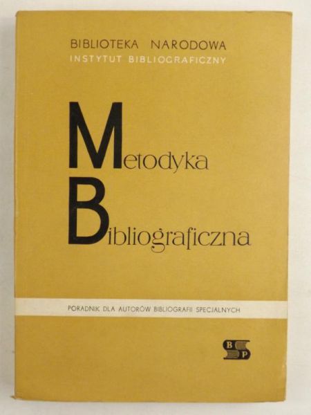 Hleb-Koszańska Helena (red.) - Metodyka bibliograficzna