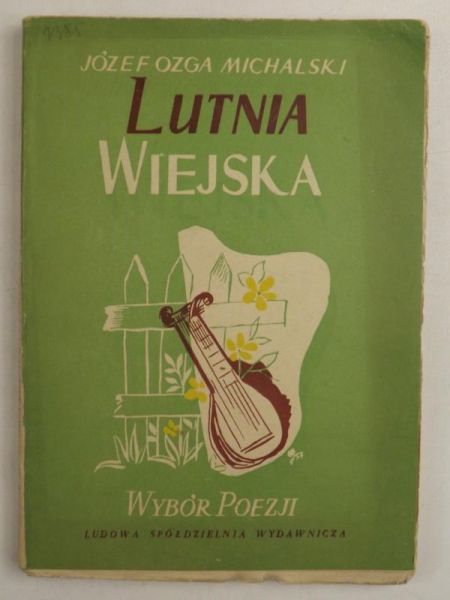Michalski Józef Ozga - Lutnia wiejska. Wybór poezji