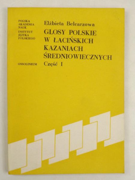 Głosy polskie w łacińskich kazaniach średniowiecznych Część I