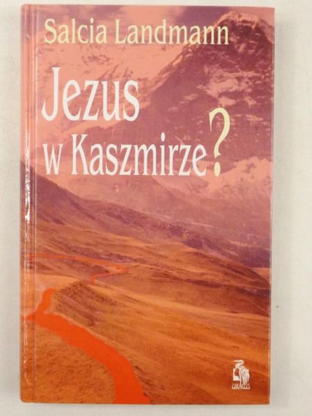 Landmann Salcia - Jezus w Kaszmirze?
