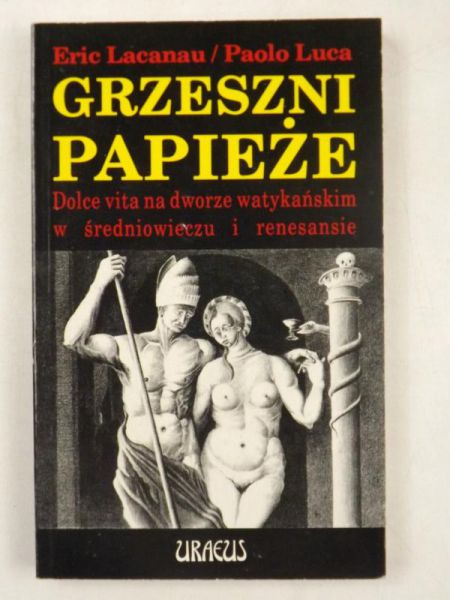 Lacanau Eric,   - Grzeszni papieże