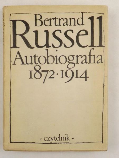 Russel Bertrand - Autobiografia 1872-1914