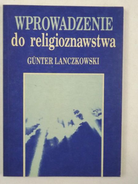 Lanczkowski Gunter - Wprowadzenie do religioznawstwa