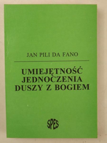 Umiejętność jednoczenia duszy z Bogiem