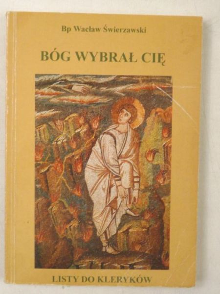Bóg wybrał Cię. List do kleryków
