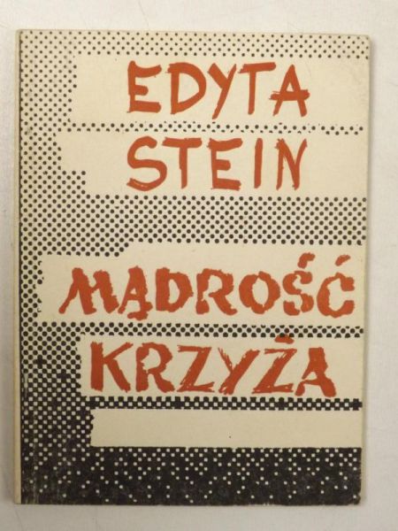 Stein Edyta - Mądrość krzyża. Myśli