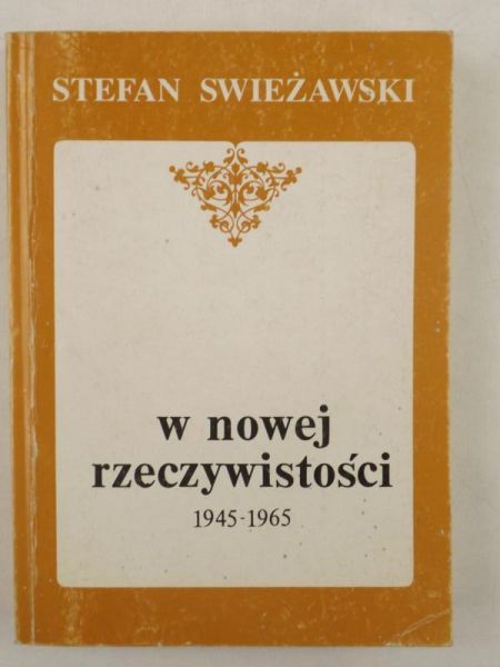 Swieżawski Stefan - W nowej rzeczywistości 1945-1965