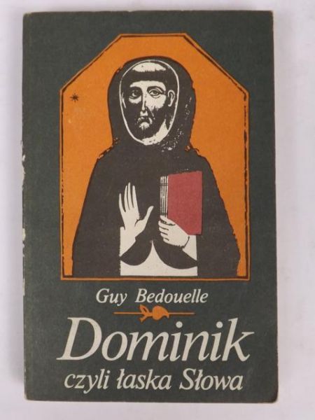 Dominik czyli łaska słowa
