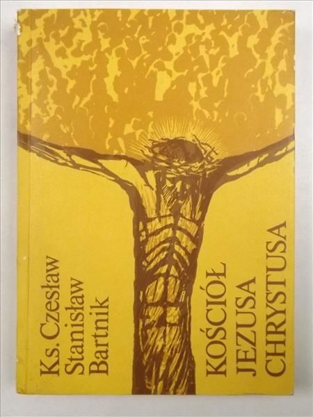 Bartnik Cz. - Kościół Jezusa Chrystusa