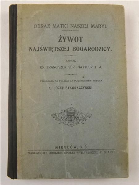 Żywot Najświętszej Bogarodzicy, 1902 r.