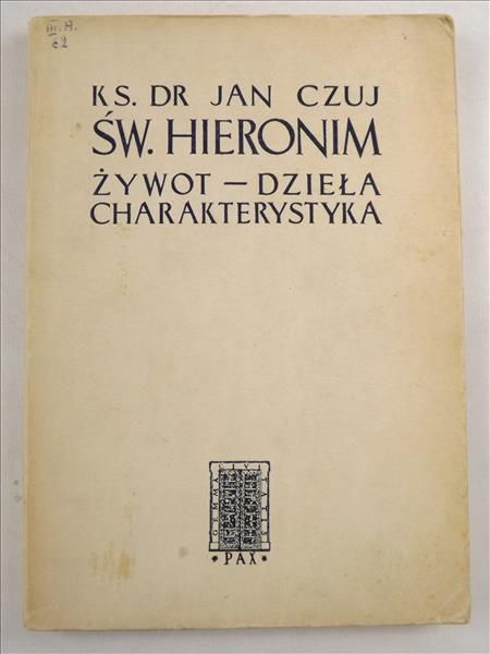 Św. Hieronim. Żywot, dzieła, charakterystyka
